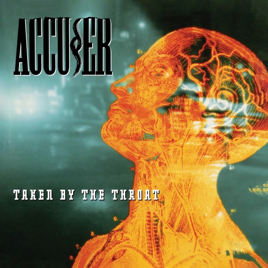 ACCUSER - TAKEN BY THE THROAT