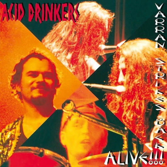 ACID DRINKERS - VARRAN STRIKES BACK - ALIVE!!! (DIGI)