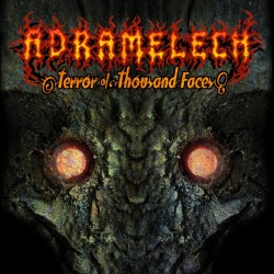 ADRAMELECH - TERROR OF THOUSAND FACES