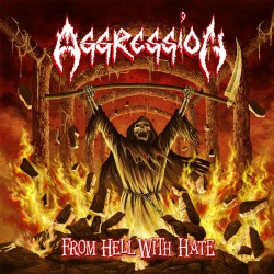 AGGRESSION - FROM HELL WITH HATE (BLACK VINYL)