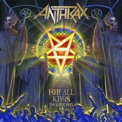 ANTHRAX - FOR ALL KINGS (TOUR EDITION DIGI)
