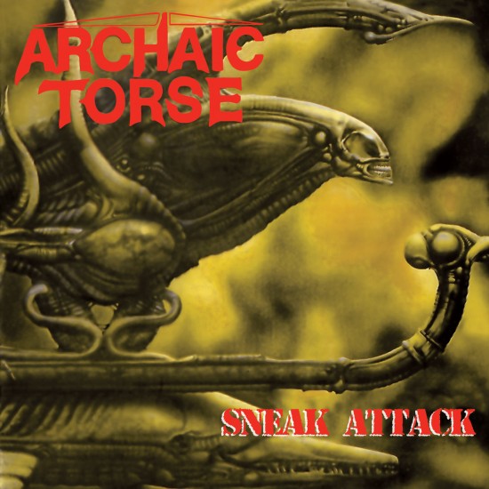 ARCHAIC TORSE - SNEAK ATTACK
