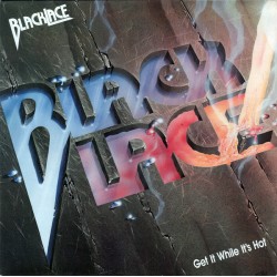 BLACKLACE - GET IT WHILE ITS HOT (DIGI)
