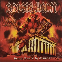 BROCAS HELM - BLACK DEATH IN ATHENS (BLACK VINYL)