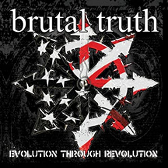 BRUTAL TRUTH - EVOLUTION THROUGH REVOLUTION