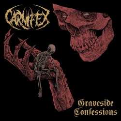 CARNIFEX - GRAVESIDE CONFESSIONS