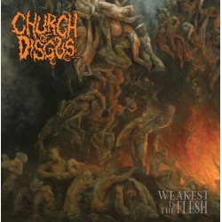 CHURCH OF DISGUST - WEAKEST IS THE FLESH