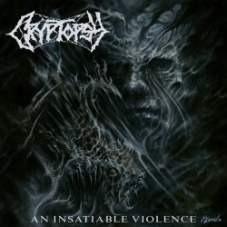 CRYPTOPSY - AN INSATIABLE VIOLENCE (DIGI)