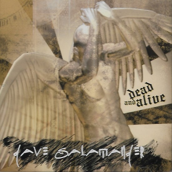 DAVE SALAMANDER - DEAD AND ALIVE