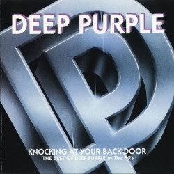 DEEP PURPLE - KNOCKING AT YOUR BACK DOOR: THE BEST OF DEEP PURPLE IN THE 80'S