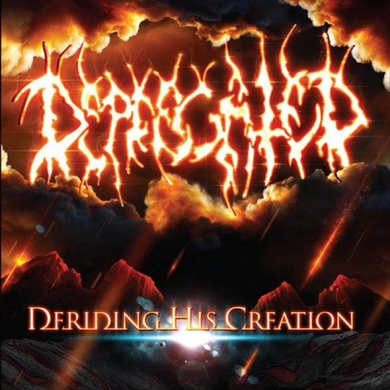 DEPRECATED - DERIDING HIS CREATION
