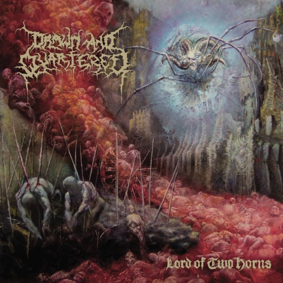 DRAWN AND QUARTERED - LORD OF TWO HORNS DRAWN AND QUARTERED - LORD OF TWO HORNS
