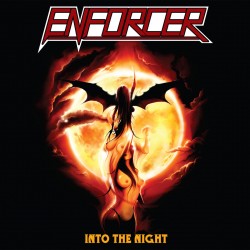 ENFORCER - INTO THE NIGHT