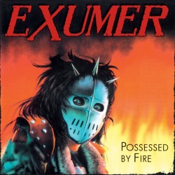 EXUMER - POSSESSED BY FIRE (WITH SLIPCASE + POSTER)