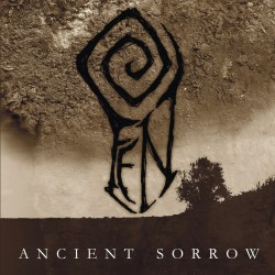 FEN - ANCIENT SORROW (MCD)