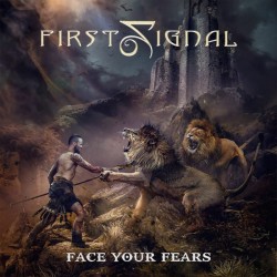 FIRST SIGNAL - FACE YOUR FEARS