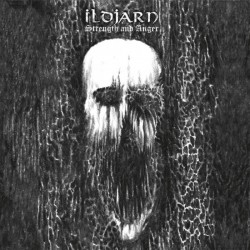 ILDJARN - STRENGTH AND ANGER (REISSUE)