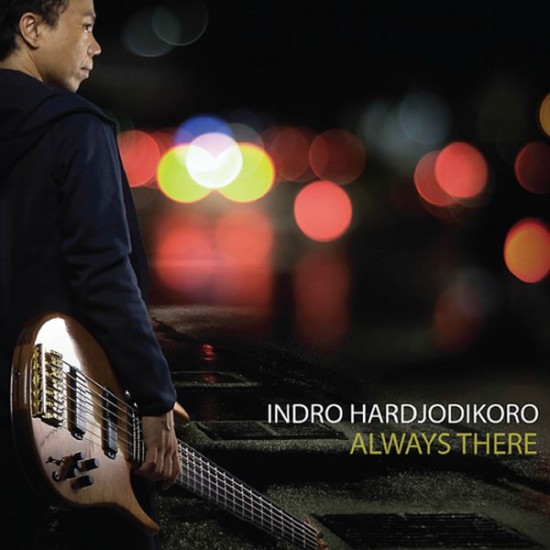 INDRO HARDJODIKORO - ALWAYS THERE 