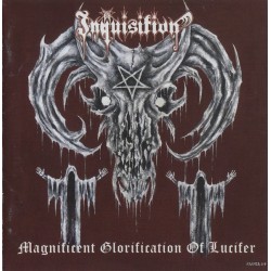 INQUISITION - MAGNIFICENT GLORIFICATION OF LUCIFER