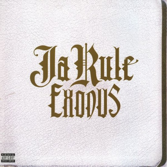 JA RULE - EXODUS JA RULE - EXODUS