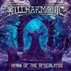 KILLHARMONIC - HYMN OF THE APOCALYPSE