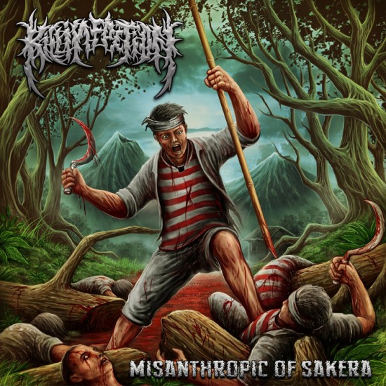 KILL INFECTION - MISANTHROPIC OF SAKERA KILL INFECTION - MISANTHROPIC OF SAKERA