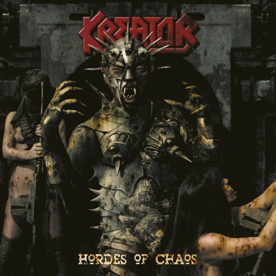 KREATOR - HORDES OF CHAOS