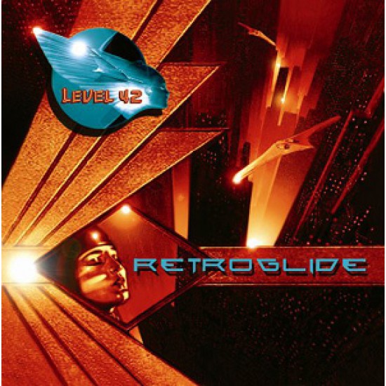 LEVEL 42 - RETROGLIDE