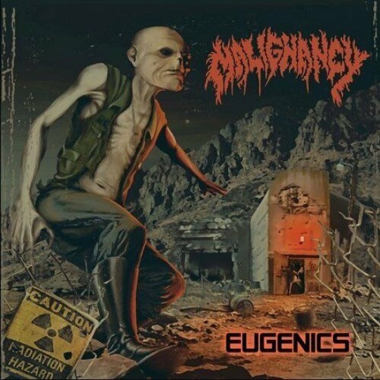 MALIGNANCY - EUGENICS MALIGNANCY - EUGENICS