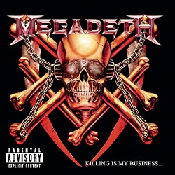 MEGADETH - KILLING IS MY BUSINESS