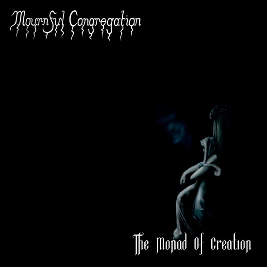 MOURNFUL CONGREGATION - THE MONAD OF CREATION