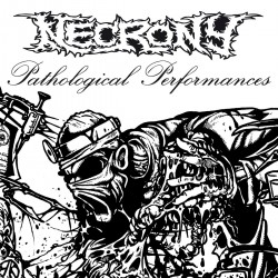 NECRONY - PATHOLOGICAL PERFORMANCES