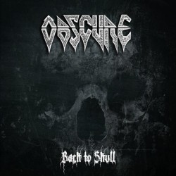 OBSCURE - BACK TO SKULL