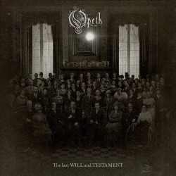 OPETH - THE LAST WILL AND TESTAMENT