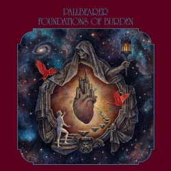 PALLBEARER - FOUNDATIONS OF BURDEN (2025 REDUX)
