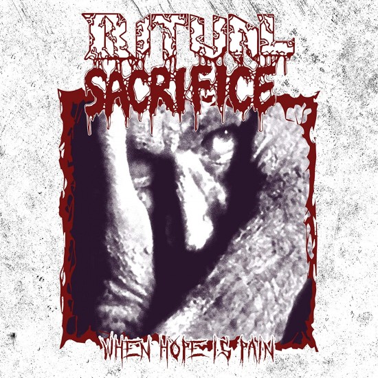RITUAL SACRIFICE - WHEN HOPE IS PAIN