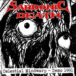 SARDONIC DEATH - CELESTIAL MINDWARP
