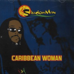 SHADOWMAN - CARIBBEAN WOMAN (2CD)