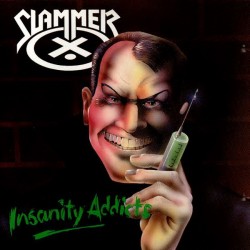 SLAMMER - INSANITY ADDICTS (DIGI)