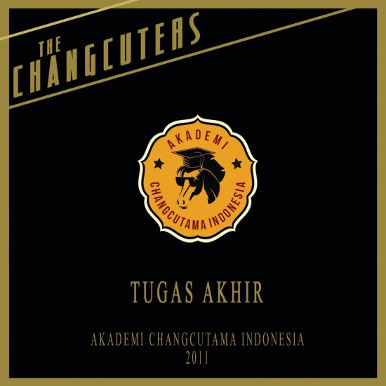 THE CHANGCUTERS - TUGAS AKHIR (HARDCOVER DIGIBOOK)