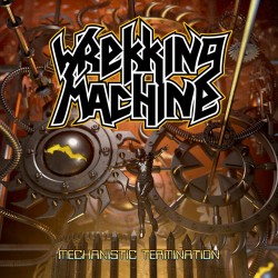 WREKKING MACHINE - MECHANISTIC TERMINATION (DELUXE EDITION 2CD)