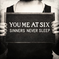 YOU ME AT SIX - SINNERS NEVER SLEEP (DELUXE EDITION - DIGI 