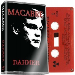 MACABRE - DAHMER (REMASTERED) (RED TAPE)
