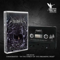 UNANIMATED - IN THE FOREST OF THE DREAMING DEAD (CASSETTE TAPES)