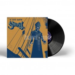 GHOST B.C. - IF YOU HAVE GHOST (BLACK VINYL)