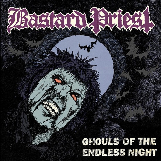 BASTARD PRIEST - GHOULS OF THE ENDLESS NIGHT (BLACK VINYL)