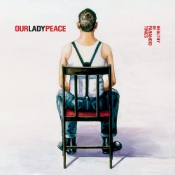 OUR LADY PEACE - HEALTHY IN PARANOID TIMES (BLACK VINYL)