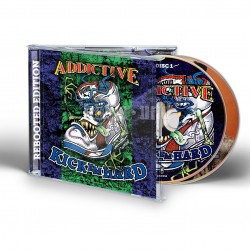 ADDICTIVE - KICK 'EM HARD (2CD REBOOTED EDITION)