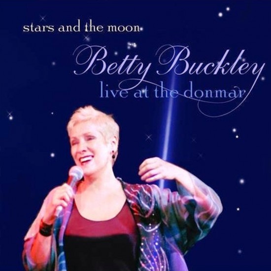 BETTY BUCKLEY - STARS & THE MOON / LIVE AT THE DONMAR