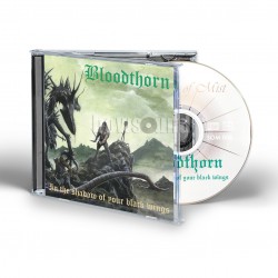 BLOODTHORN - IN THE SHADOW OF YOUR BLACK WINGS